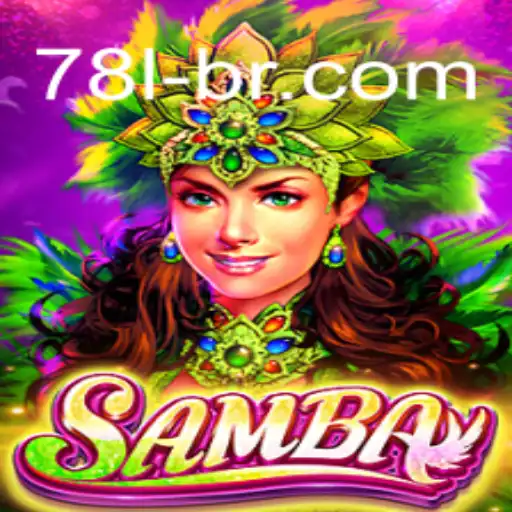 Exploring the Vibrant World of Samba and 78L.COM Oficial Casino Experience
